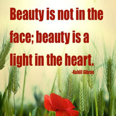 Beauty is not in the face; beauty is a light in the heart. -Kahlil Gibran. | Holistic skin care ...