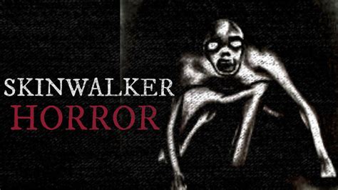 10 Scary Skinwalker Horror Stories - YouTube