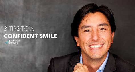 3 Tips to a Confident Smile! | Sari Novack Dentistry