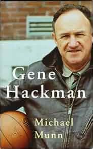 Gene Hackman: Michael Munn: 9780709060413: Amazon.com: Books