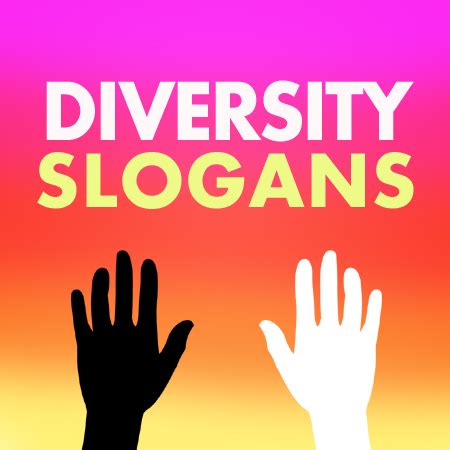 Diversity Slogans and Sayings