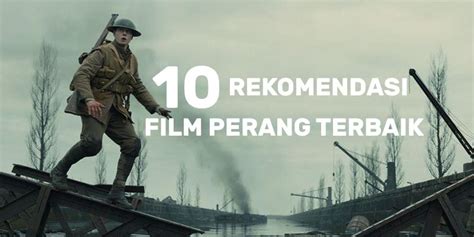 10 Film Perang Terbaru dan Terbaik Yang Wajib Kamu Tonton - Coldeja | Blog Seputar Informasi ...