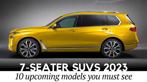 All-NEW 7-Seater SUVs Arriving in 2023: Limitless Cargo Potential and 3-Row SeatingStay Active