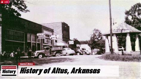 History of Altus, Arkansas !!! U.S. History and Unknowns - YouTube