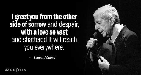 TOP 25 QUOTES BY LEONARD COHEN (of 399) | A-Z Quotes