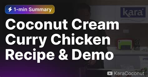 Coconut Cream Curry Chicken Recipe & Demo — Eightify