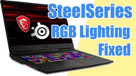 MSI RGB Keyboard Lighting FIX SteelSeries Engine 3 Resolved - ParadiseBizz - YouTube