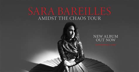 Sara Bareilles Announces Her Much Anticipated Amidst The Chaos Tour ...