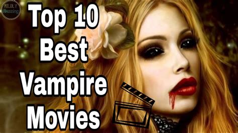 Top 10 Best Vampire Movies Of All Time || List of Top Vampire Films of ...