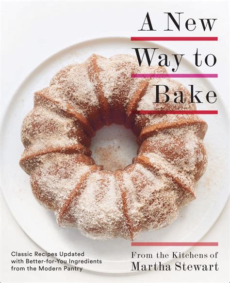 New Martha Stewart cookbook tackles ‘healthy’ baking with ‘flavor first’ ingredients | Food and ...