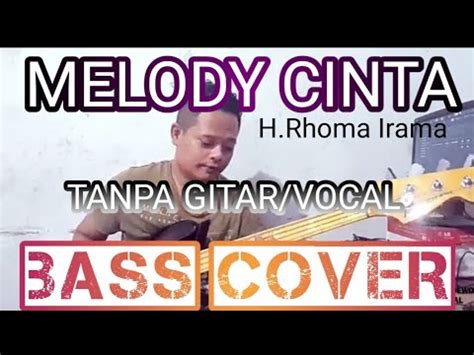 MELODY CINTA TANPA GITAR/VOCAL (BASS COVER) BACKING TRACK - YouTube