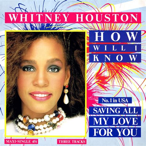 Whitney Houston - How Will I Know / Saving All My Love For You (Maxi-Single 45) | Whitney ...