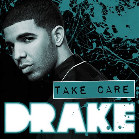 Drake - Take Care by ValentineSobeit on DeviantArt