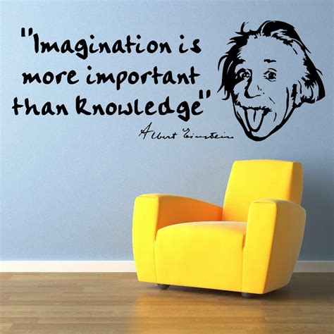 ALBERT EINSTEIN Quotes "Imagination is more important than knowledge ...