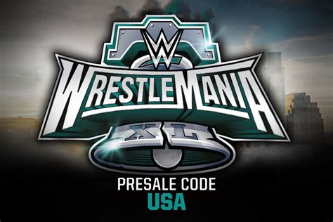 WWE WrestleMania 40 Ticket Presale: Where To Buy | USA Insider