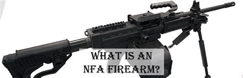 What is an NFA Firearm? - SSP Firearms