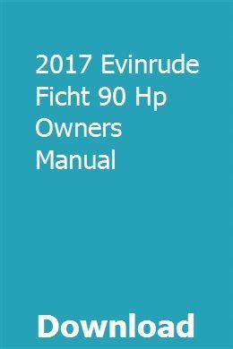 2017 Evinrude Ficht 90 Hp Owners Manual pdf download full online Manual ...