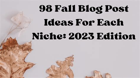 98 Fall Blog Post Ideas For Each Niche: 2023 Edition – KorraShay.com