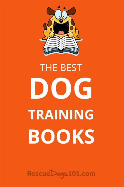 29+ Best Dog Training Books for Your Rescue Dog | Dog training books ...