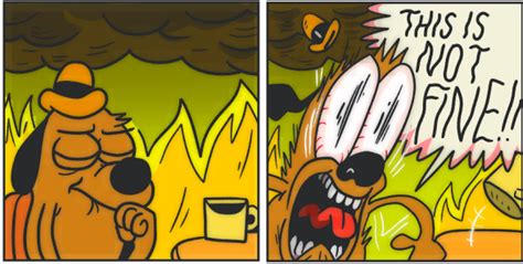 New “This Is Fine” dog comic clarifies “This Is Not Fine.”