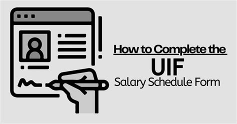 How to Complete the UIF Salary Schedule Form