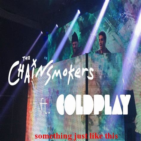 STUDIO mp3 hits: something just like this {feat COLDPLAY} - THE CHAINSMOKERS