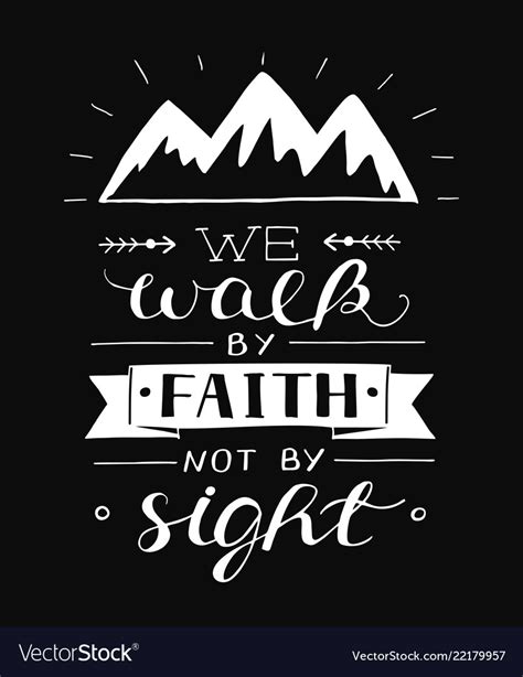 Hand lettering with bible verse we walk by faith Vector Image