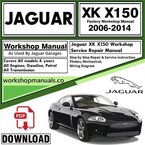 Jaguar XK X150 Workshop Repair Manual Download – Workshop Repair ...