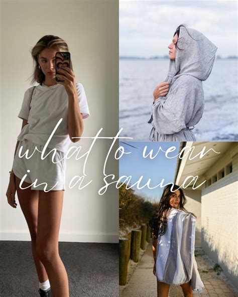 5 Examples Of What To Wear In A Sauna - ljanestyle