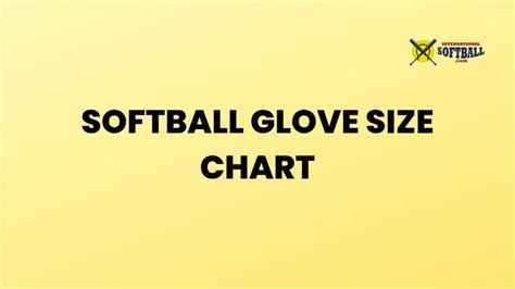 Softball Glove Size Chart (Don't Buy Before Reading!) - International ...