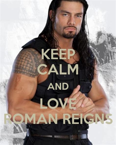 Roman Reigns...the Rock's cousin. | Juicyness | Pinterest | Keep calm ...