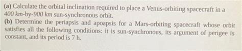 Solved (a) Calculate the orbital inclination required to | Chegg.com