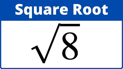 Square Root of 8 - YouTube