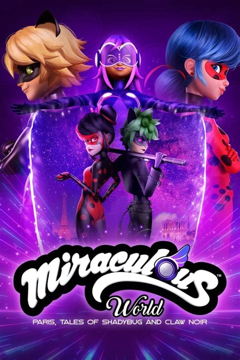 Miraculous World: Paris, Tales of Shadybug and Claw Noir – MyFlixer