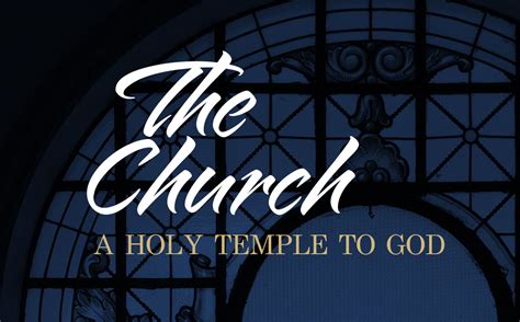 The Church: A Holy Temple of God - InterChurch Holiness Convention