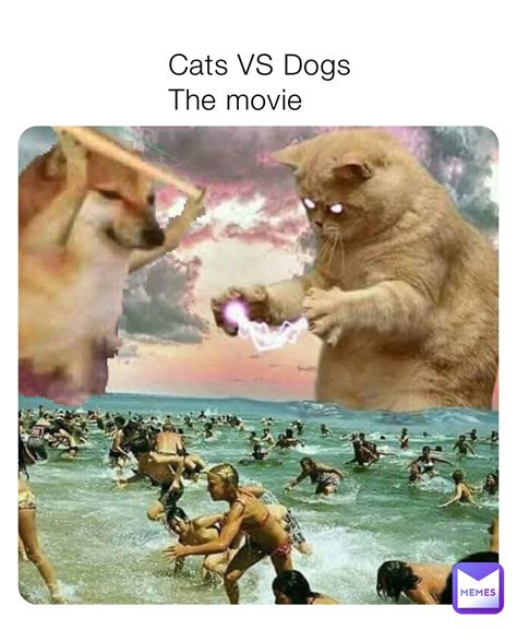 Cats VS Dogs The movie | @9z6q7xg5yn | Memes