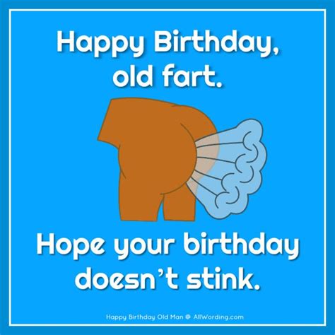 Happy Birthday, Old Man! 35 Brutally Funny Birthday Wishes For Him | Happy birthday quotes funny ...