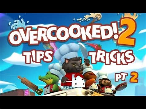 Overcooked 2 Tips and Tricks Part 2! - YouTube