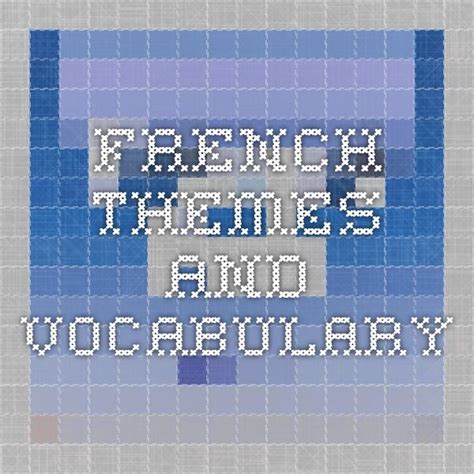 French themes and vocabulary Vocabulary Instruction, Vocabulary List, French Teacher, Teaching ...