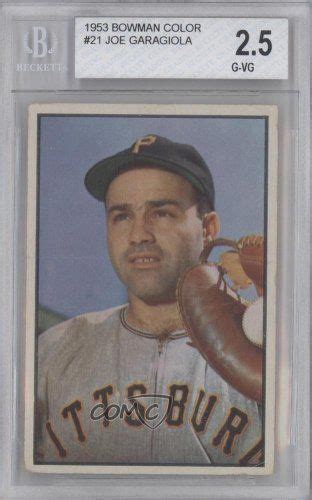 Joe Garagiola BGS GRADED 2.5 Pittsburgh Pirates (Baseball Card) 1953 Bowman Color #21 by Bowman ...