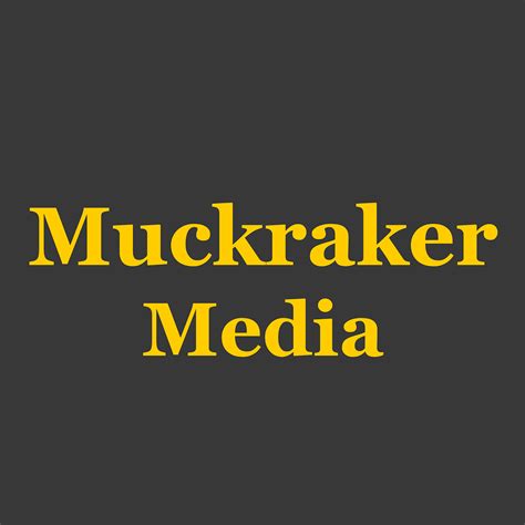 Muckraker Media