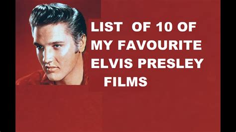 List of 10 ELVIS PRESLEY films , which are among my favourites - YouTube