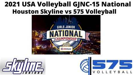 USA Volleyball GJNC 2021 - Houston Skyline vs 575 Volleyball - Girls ...