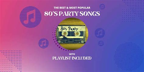 40 Most Popular 80's Party Songs