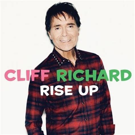 Cliff Richard – Rise Up Lyrics | Genius Lyrics