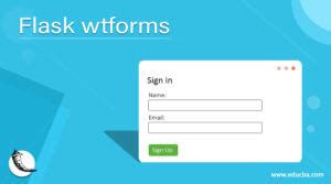 Flask wtforms | How does wtforms work in Flask with Examples?