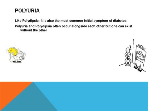 Polydipsia and polyuria