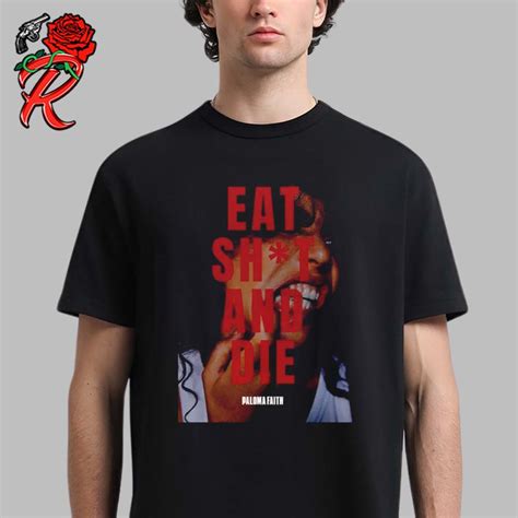 Paloma Faith Merchandise Eat Shit And Die Classic T-Shirt - Reverholic