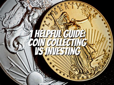 Coin Collecting Vs Investing - The Collectors Guides Centre