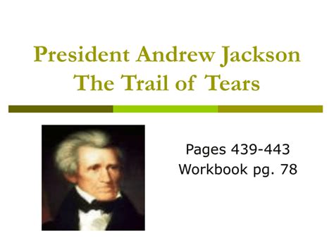 President Jackson and the Trail of Tears